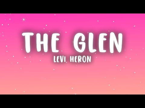 Levi Heron - The Glen (Levi Heron Edit) (Lyrics)