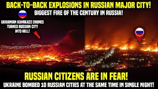War is Now Inside Russia! Ukraine Hits Russia Right in the Heart! 10 Cities Bombarded in One Night
