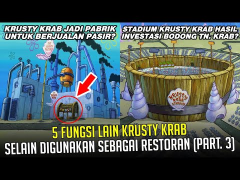 5 Fungsi lain Krusty Krab selain digunakan sebagai Restoran (Part. 3)