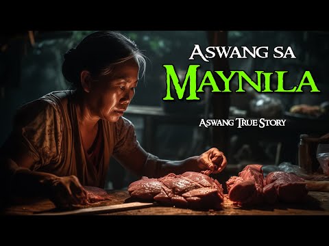 ASWANG SA MAYNILA | Kwentong Aswang | True Story