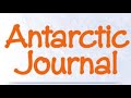 Experiences and Observations in Antarctica