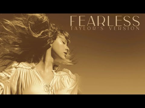 Taylor Swift - Fearless (Taylor's Version) (Full Album)