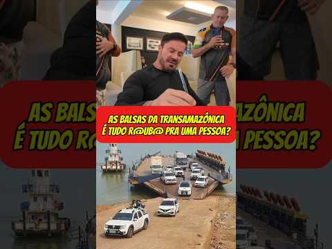 Cariani mandou a real sobre o sistema de balsas na transamazônica.