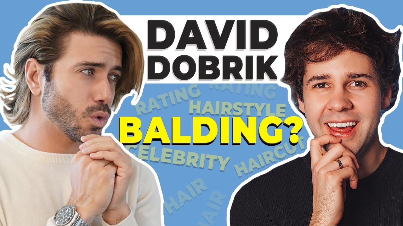 Hair Expert Rates DAVID DOBRIK'S Hairstyle (is he balding) - Alex Costa