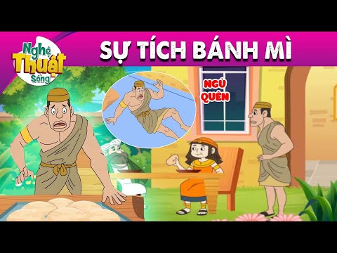 SỰ TÍCH BÁNH MÌ - PHIM HOẠT HÌNH - TRUYỆN CỔ TÍCH - HOẠT HÌNH GIẢI TRÍ - TỔNG HỢP PHIM HAY