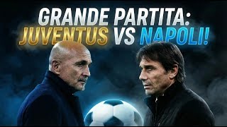 GRANDE PARTITA: JUVENTUS VS NAPOLI! 🔥 Duel Harga Diri Sang Mantan Spalletti vs Conte | Preview Match
