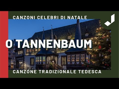 O Tannenbaum - Canzone tradizionale di Natale