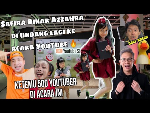 SAFIRA DINAR AZZAHRA DI UNDANG LAGI KE ACARA YOUTUBE🔥|KETEMU 500 YOUTUBER #youtubeindonesia