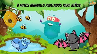 3 Mitos Animales Revelados para niños | Educativos Para Niños