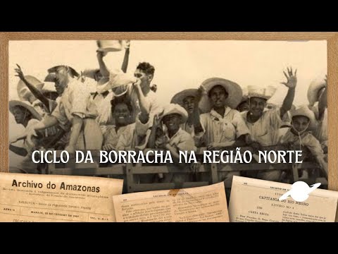 Documentos da Amazônia: Ciclo da Borracha na Região Norte