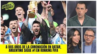 ARGENTINA tiene todo para ser BICAMPEÓN de la COPA DEL MUNDO, a dos año del título | Ahora de Nunca