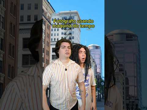 FOTÓGRAFO NA MÁQUINA DO TEMPO pt2 | #humor