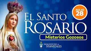 Santo Rosario de hoy lunes 28 de julio I MISTERIOS GOZOSOS I Arquidiócesis Manizales.