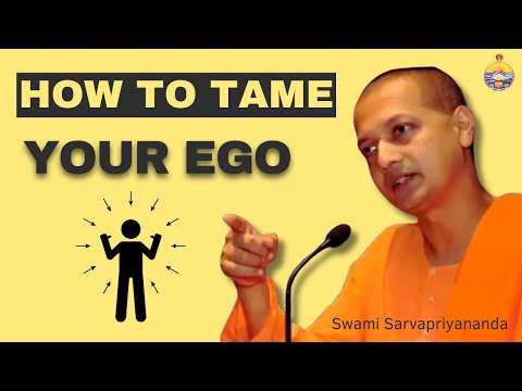 How to Tame Your Ego and Practice Humility | Swami Sarvapriyananda