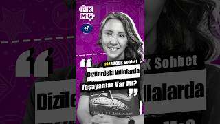 Dizilerdeki villalarda yaşayanlar var mı?
