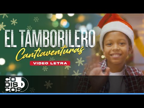 El Tamborilero, Cantiaventuras - Video Letra