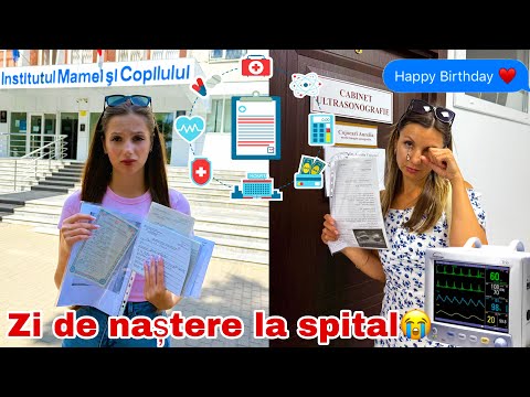 La Spital de Ziua de Nastere a Mamei 😥