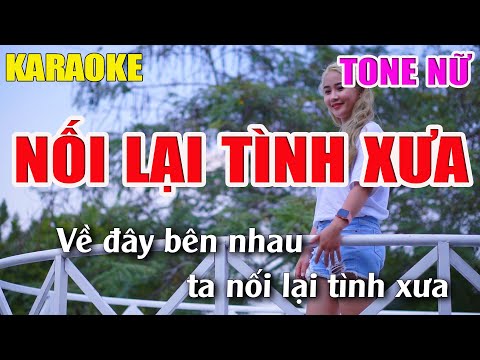 Nối Lại Tình Xưa Karaoke Tone Nữ – Beat Karaoke Nhạc Sống 2022 – Lâm Organ