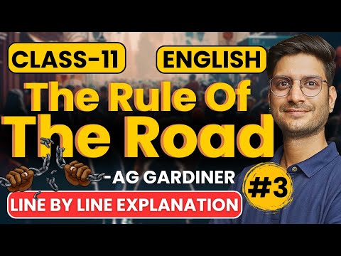 L-3, Chapter-4, The Rule Of The Road | Class-11th English Bihar Board |कक्षा-11 इंग्लिश बिहार बोर्ड