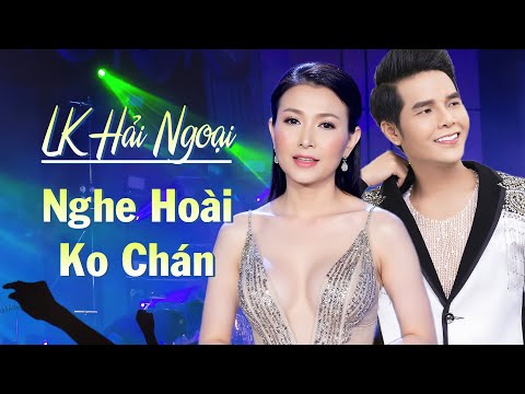 NGHE HOÀI KHÔNG CHÁN Tiếng Hát Cặp Đôi Này - LK Hải Ngoại Ân Thiên Vỹ Lý Diệu Linh Mới Nhất 2025