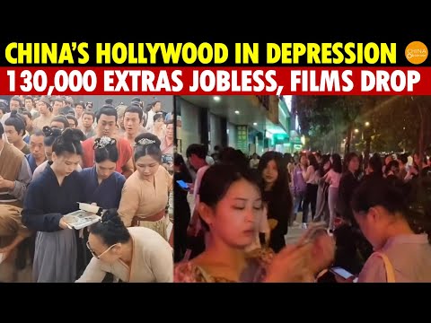 China’s Hollywood in Depression! 130,000 Extras Unemployed, Significant Decline in Movie Production