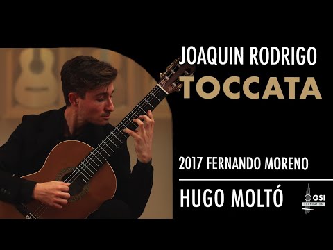 Joaquin Rodrigo's "Toccata" performed by Hugo Moltó on a 2017 Fernando Moreno classical guitar