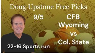 Colorado State vs Wyoming  9/05/26 Week 1/ CFB Best Bets | CFB Free Picks and Predictions