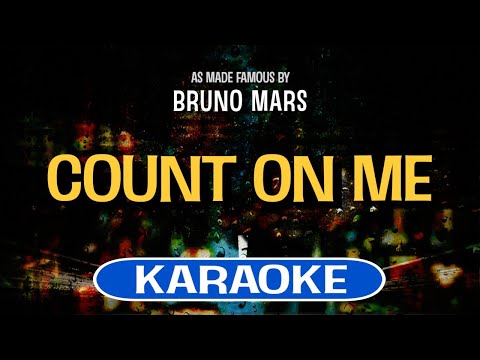 Count On Me (Karaoke) – Bruno Mars