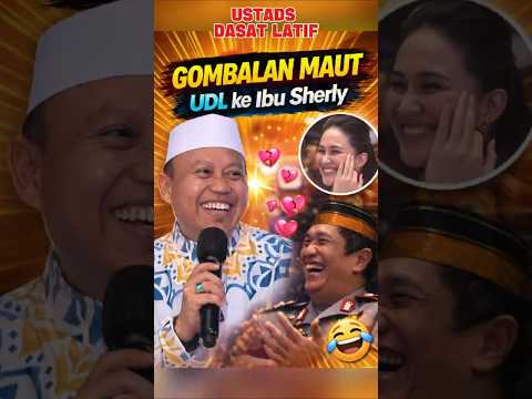 UDL Beraksi! Gombalan Maut untuk Ibu Sherly ๐คฃ | Ustaz Das'ad Latif #ceramahlucu