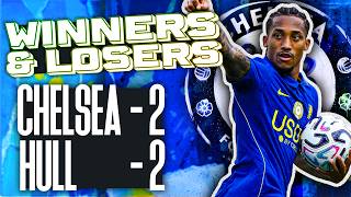Rogers and Pedro Goals NOT ENOUGH To Get The Win! | WInners & Losers Chelsea 2-2 Hull