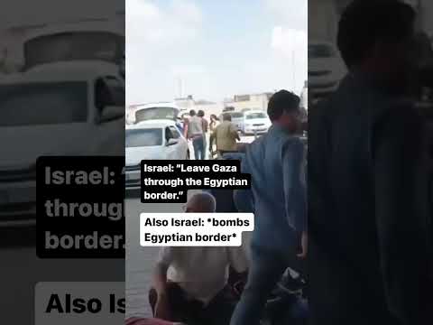 After telling Palestinians to leave Gaza through the Egyptian border, Israel bombed it #palestine