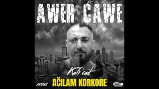 Awer Čawe - AČILAM KORKORE 2025