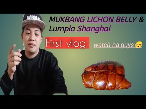MUKBANG LICHON BELLY &  LUMPIA SHANGHAI 🥰💯😋#VLOG 01#Jomarvlog03