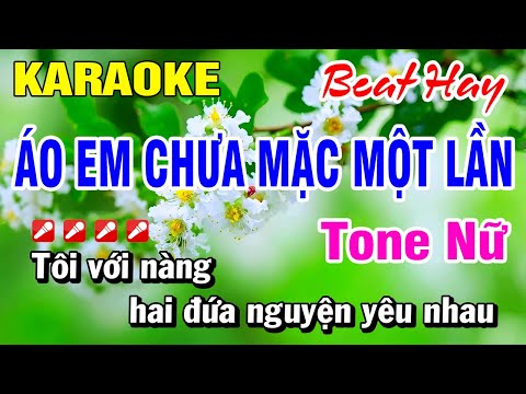 Karaoke Nhạc Sống Tone NỮ Áo Em Chưa Mặc Một Lần (Beat Mới) Hoài Phong Organ