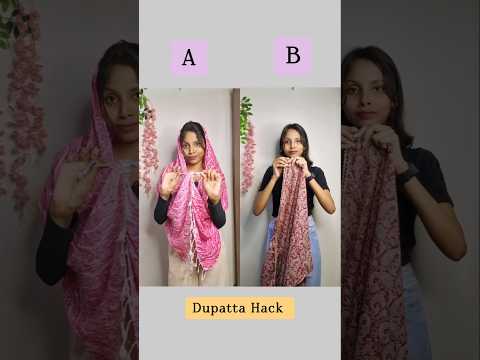 which Dupatta Hack is best A or B/#hacks #hack #dupatta #fashion #style #styling #shortvideo #shorts