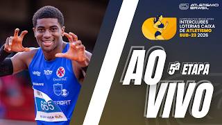 CAMPEONATOS BRASILEIROS LOTERIAS CAIXA SUB-23 DE ATLETISMO - 5ª ETAPA | AO VIVO