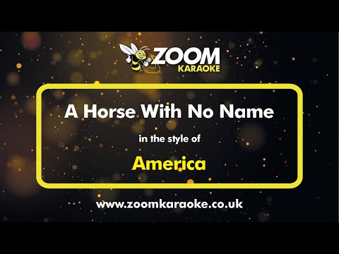 America – A Horse With No Name – Karaoke Version from Zoom Karaoke