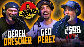 YKWD #598 | Derek Drescher & Geo Perez