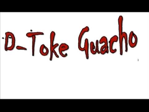 Dime de D Toke Guacho Letra y Video