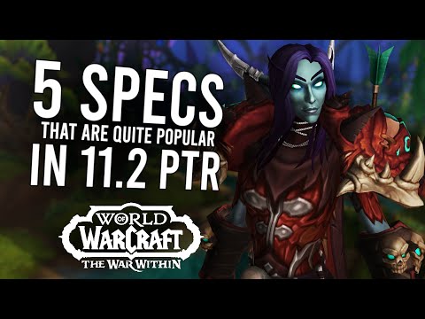 The 5 Strong M+ Class Specs You Should Probably Level Before 11.2! | The War Within