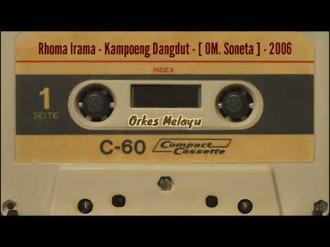 Rhoma Irama - Kampoeng Dangdut - [ OM. Soneta ] - 2006