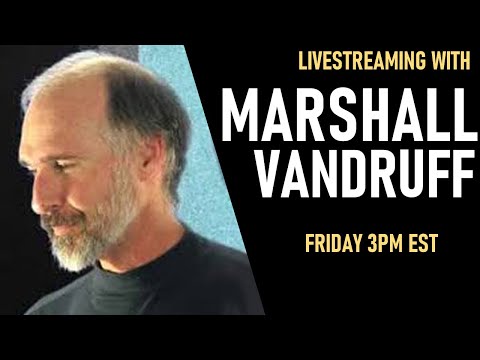 Streaming With Marshall Vandruff