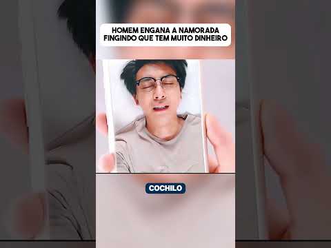 Homem engana namorada fingindo ser rico