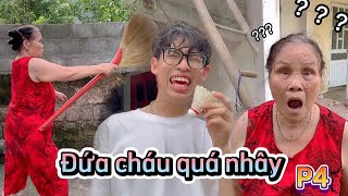 Khi bà có đứa cháu quá nhây và cái kết không tưởng Phần 4 | Tiktok hài | Đỗ Duy Hiếu