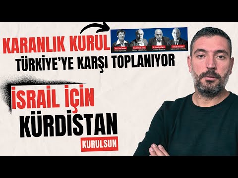 Karanlık Kurul Türkiye'ye Karşı Sahaya İniyor - Kürdistan İçin Bir Araya Geliyorlar