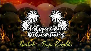 Naikik - Faya Rumble