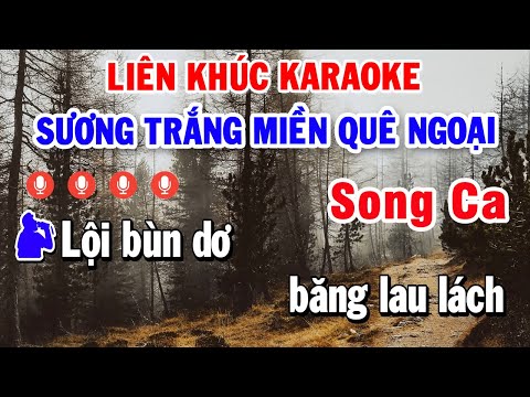 Liên Khúc Nhạc Sống Karaoke Song Ca Nhạc Trữ Tình | Sương Trắng Miền Quê Ngoại – Tình Tuổi Ô Mai