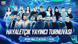 HAYALETÇİK YAYINCI TURNUVASI'NDA FİNAL ZAMANI! 👻 | #PUBGMOBILE