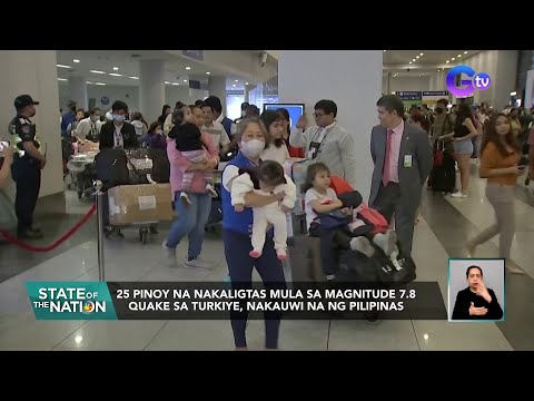 25 Pinoy Na Nakaligtas Mula Sa Magnitude 7 8 Quake Sa Turkey Nakauwi