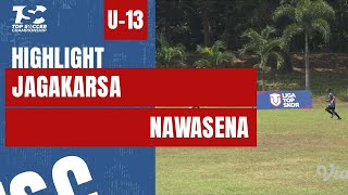 HIGHLIGHT TOP SOCCER CHAMPIONSHIP U-13 | JAGAKARSA VS NAWASENA